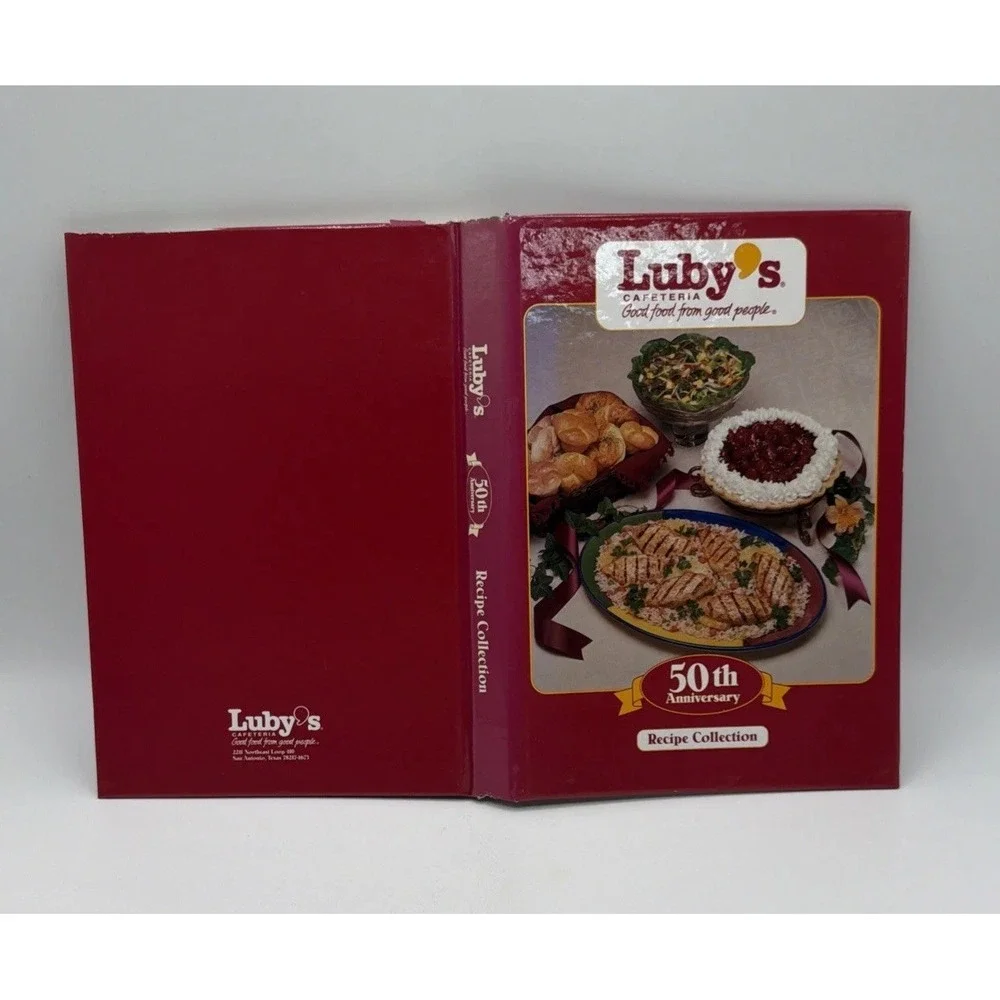 Luby's Cafeteria 50th Anniversary Recipe Collection Cookbook Hardcover 1996.